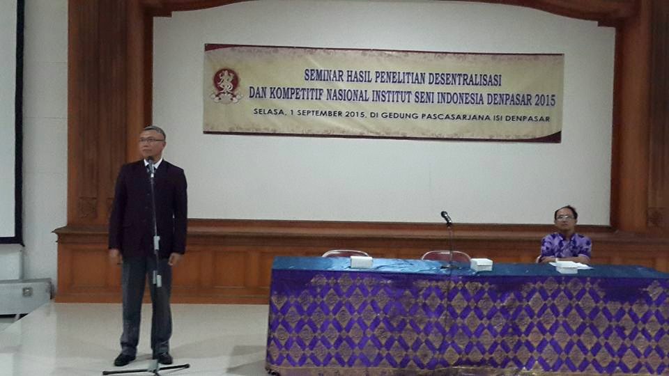 ISI DENPASAR GELAR SEMINAR HASIL PENELITIAN 2015