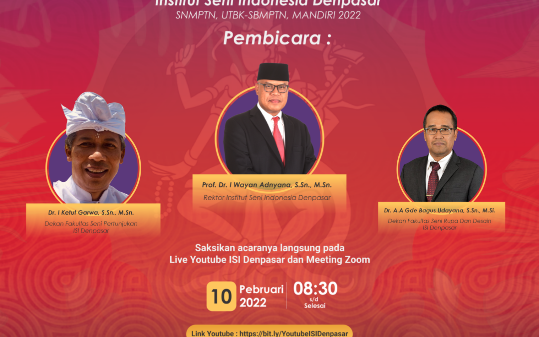 Sosialisasi dan Promosi Penerimaan Mahasiswa Baru (PMB) Internet Seminar Indonesia Denpasar Jalur SNMPTN, UTBK-SBMPTN, Dan Mandiri 2022