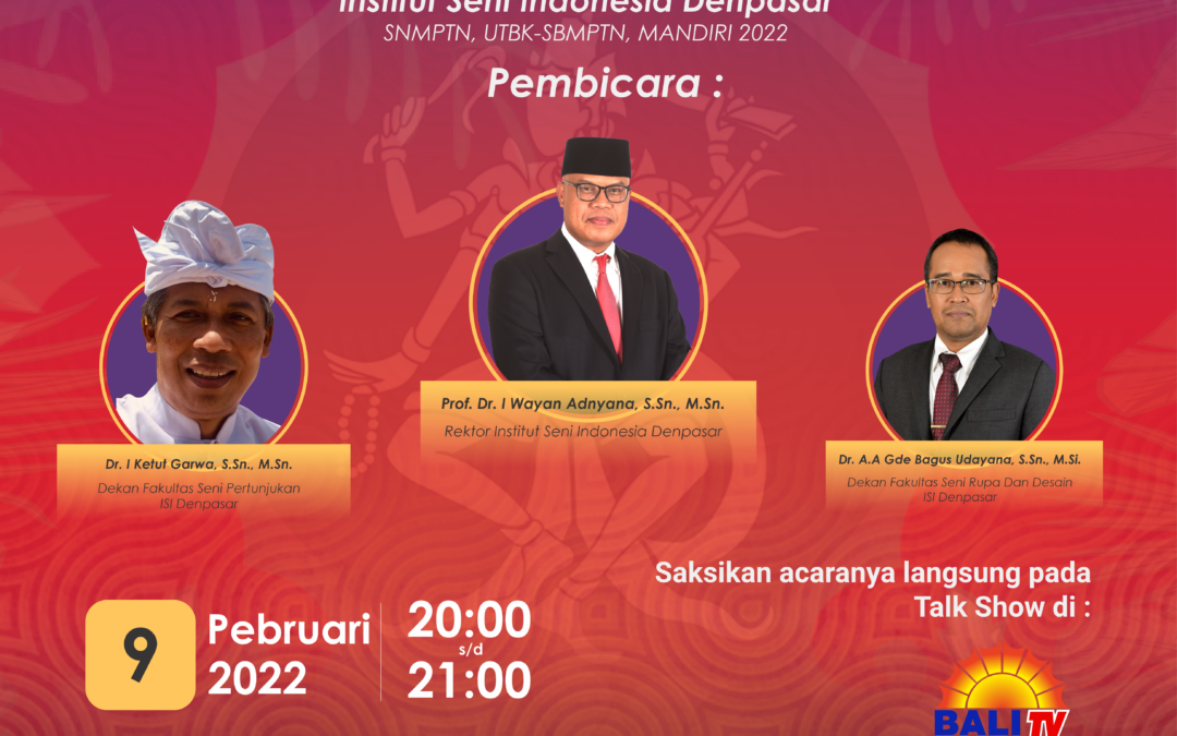 Sosialisasi dan Promosi Penerimaan Mahasiswa Baru (PMB) Internet Seminar Indonesia Denpasar Jalur SNMPTN, UTBK-SBMPTN, Dan Mandiri 2022