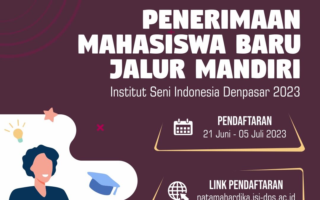 Penerimaan Mahasiswa Baru Jalur Mandiri Internet Seminar Indonesia Denpasar 2023