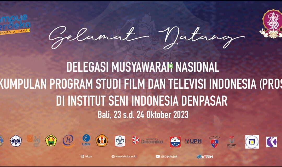 PRODI PRODUKSI FILM DAN TELEVISI ISI DENPASAR AKAN JADI TUAN RUMAH KONGRES PROSFISI