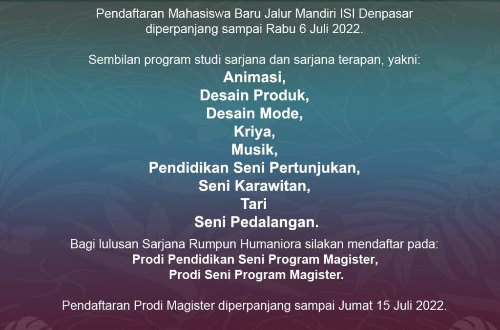 PERPANJANGAN PENGUMUMAN SELEKSI JALUR MANDIRI 2022